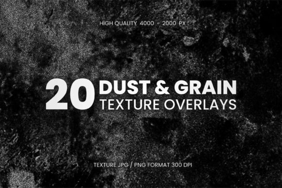 20 Dust & Grain Texture Overlays: Add Cinematic Depth